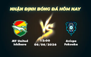 jef united ichihara avispa fukuoka 06 06 vdqg nhat ban
